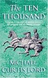 The Ten Thousand: A Novel of Ancient Greece