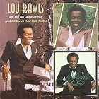 Let Me Be Good to You Sit Down and Talk to Me by Lou Rawls