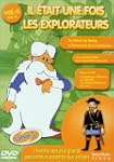 Il �tait une fois... Les Explorateurs...