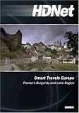 Smart Travels Europe: France's Burgundy and Loire Region (WMVHD)