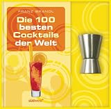 Die 100 besten Cocktails der Welt Produktbild