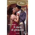 Il duca di ghiaccio (I Romanzi Oro)