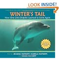 Winter's Tail: How One Little Dolphin Learned to Swim Again