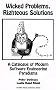 Wicked Problems, Righteous Solutions: A Catalogue of Modern Software Engineering Paradigms (Yourdon Press Computing)