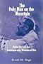 The Holy Man on the Mountain: Padre Pio and the Americans who Discovered Him