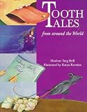 Tooth Tales: From Around the World