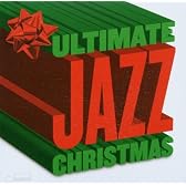 Ultimate Jazz Christmas
