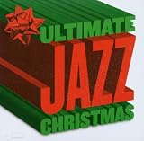 Ultimate Jazz Christmas