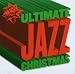 Ultimate Jazz Christmas