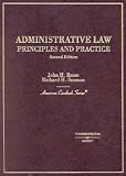 Administrative Law: Principles and Practice (American Casebook Series)