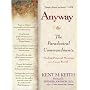 Anyway: The Paradoxical Commandments: Finding Personal Meaning in a Crazy World
