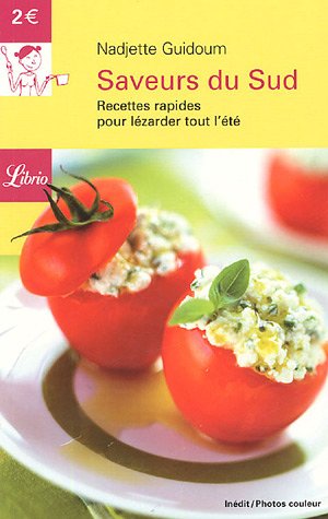 Saveurs du Sud : Recettes rapides pour lézarder tout l'été