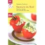 Saveurs du Sud : Recettes rapides pour l�zarder tout l'�t�