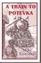 A Train to Potevka