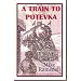 A Train to Potevka