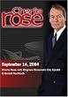 Charlie Rose with Zbigniew Brzezinski; Eric Kandel & Gerald Fischbach (September 14, 2004)