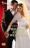 Pregnant At The Wedding (Silhouette Desire)