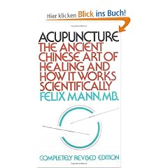 Acupuncture: The Ancient Chinese Art of Healing and How it Works Scientifically (Vintage)