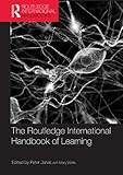The Routledge international handbook of learning