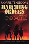 Marching Orders for the End Battle: Getting Ready for Christ's Return