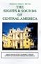 Hispanic Culture-The Sights and Sounds of Central America