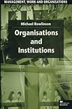 Organisations and institutions : perspectives in economics and sociology
