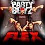 Flex (feat. Party Boyz) [Explicit]