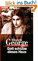 Gott sch�tze dieses Haus: Roman