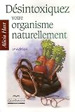 D�sintoxiquez votre organisme naturellement