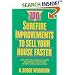 100 Surefire Improvements to Sell Your House Faster