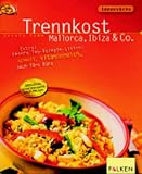 Trennkost Mallorca, Ibiza & Co. - Ursula Summ