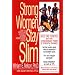 Strong Women Stay Slim