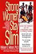 Strong Women Stay Slim