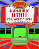Dynamic HTML for Webmasters