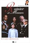 Rainier de Monaco et les Grimaldi