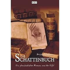 Das Schattenbuch. Ein phantastischer Roman aus der Eifel