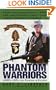 Phantom Warriors: Book I LRRPs, LRPs and Rangers in Vietnam