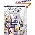 Becoming Aware: A Text/Workbook for Human Relations and Personal Adjustment