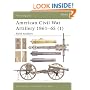 American Civil War Artillery 1861-1865: Field Artillery Pt.1 (Osprey New Vanguard)