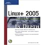 Linux+ 2005 In Depth