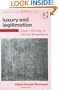 Luxury And Legitimation: Royal Collecting In Ancient Mesopotamia (Perspectives on Collecting)