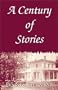 A Century of Stories