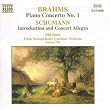 Brahms: Piano Concerto No.1/Schumann: Introduction and Concert Allegro