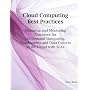Cloud Computing Best Practices for Managing and Measuring Processes for On-demand Computing, Applications and Data centers in the Cloud with SLAs
