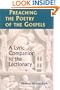Preaching the Poetry of the Gospels: A Lyric Companion to the Lectionary