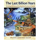 the last billion years a geological history of the maritime provinces of canada