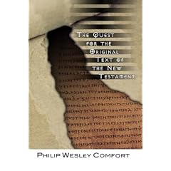 The Quest for the Original Text of the New Testament