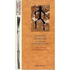 La charte du Mand� et autres traditions du Mali