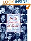 In the Company of Actors: Reflections on the Craft of Acting