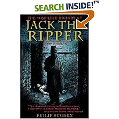 The Complete History of Jack the Ripper